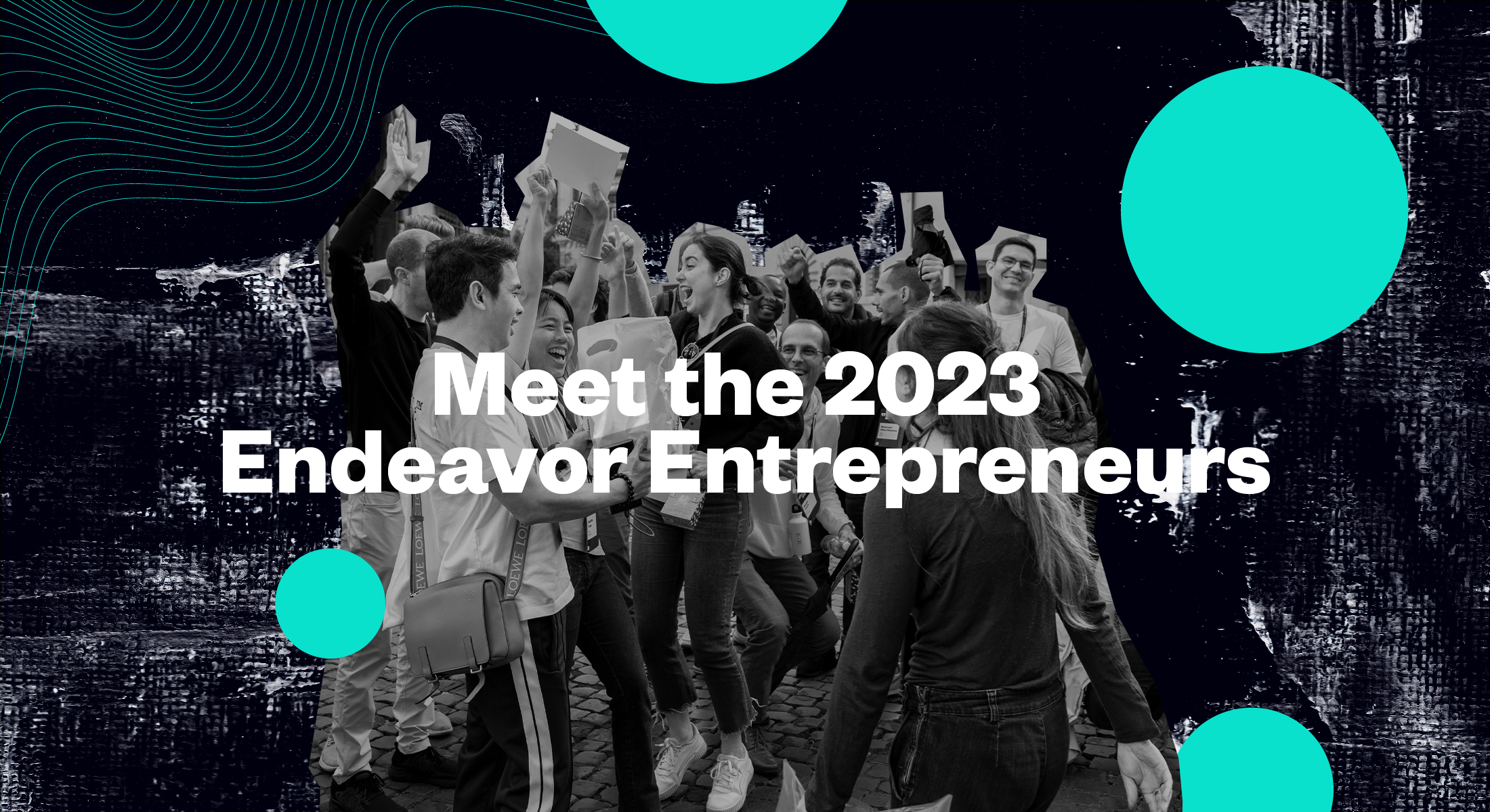 Meet all the Endeavor Entrepreneurs Selected in 2023 - Endeavor